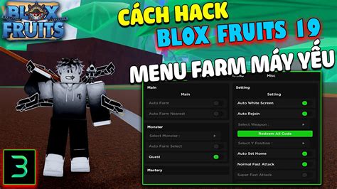 Cách Hack Blox Fruits 19 Trên Điện Thoại Update Menu Farm Vip Farm Level Auto Raid Cho Máy