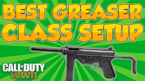 Best Grease Gun Class Setup Cod Wwii Beta Youtube