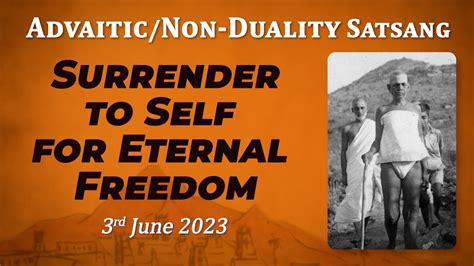 565 Bhagavan Ramana Satsang Surrender To Self For Eternal Freedom Youtube