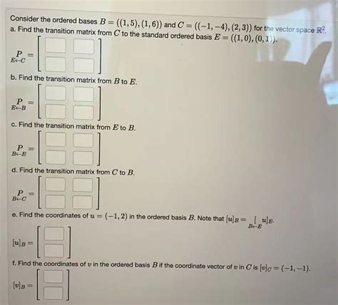 Solved Consider The Ordered Bases B And C Chegg