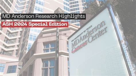 Md Anderson Research Highlights Ash 2024 Special Edition Oncodaily