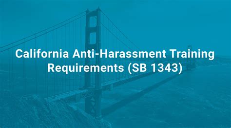 California Anti Harassment Training Requirements Sb 1343