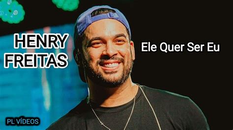 Henry Freitas Ele Quer Ser Eu Cd Tudo Vira Terapia Youtube