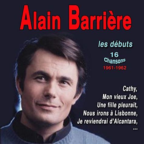 Couter Alain Barri Re Les D Buts Chansons De Alain