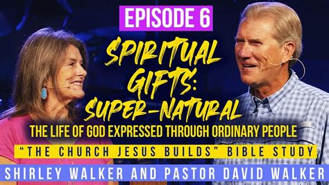 Ep Spiritual Gifts The Life Of God Expressed Through Ordinary People