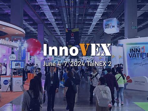 新創前進國際市場重要展會 Innovex 2024開放線上報名 蕃新聞