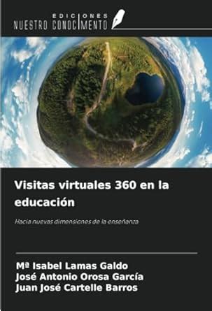 Visitas Virtuales En La Educaci N Hacia Nuevas Dimensiones De La