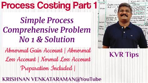 Process Costing Part Simple Process Problem No Abnormal Lossa C