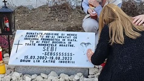 Tragedia De La Mai Familia Lui Sebi A Montat O Piatr Funerar La