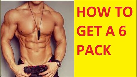 How To Get A 6 Pack Quick And To The Point Youtube