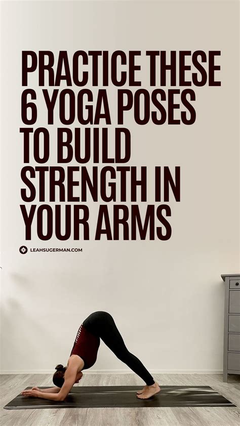 Yoga for Arm Strength: 6 Yoga Poses for Arms | LeahSugerman.com | Yoga ...