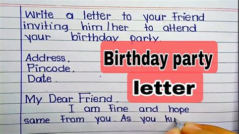 Write A Letter To Your Friend Inviting Him Her To Attend Your Birthday