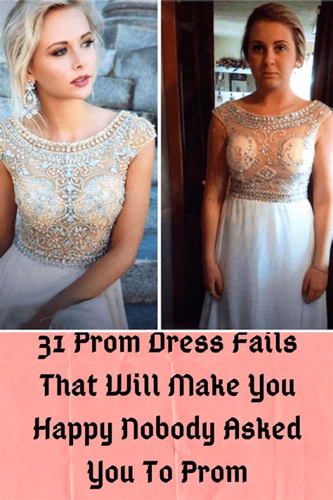 31 Prom Dress Fails That Will Make You Happy Nobody Asked You To Prom Prom Dress Fails Prom