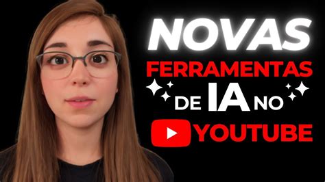 O Youtube Revelou Ferramentas De Ia Para Shorts E V Deos Longos Youtube