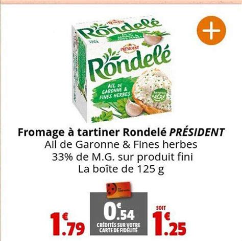 Promo Fromage à Tartiner Rondelé Président chez Coccinelle Express