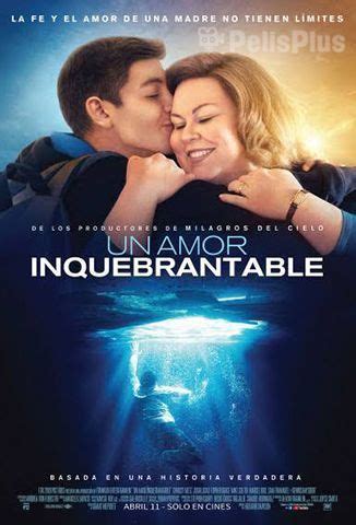 Ver Un Amor Inquebrantable 2019 Online Latino HD PELISPLUS