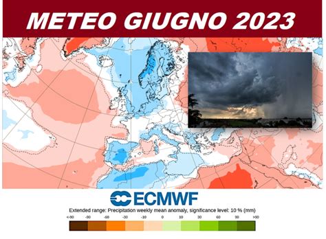 Meteo Giugno TEMPORALI E GRANDINE Senza Fine Vi Sveliamo Quando