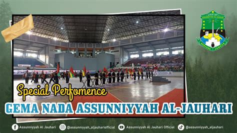 Special Perfomence Runner Up Jember Marching Festival Gema Nada Assunniyyah Al Jauhari Youtube