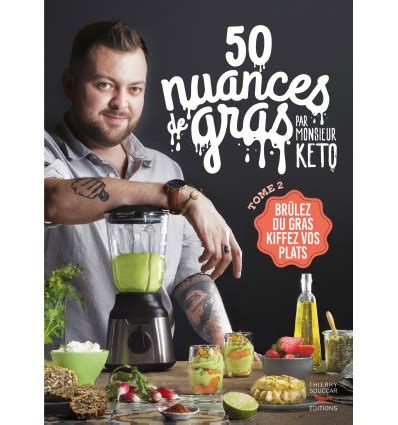 Livres 50 Nuances De Gras T02 Par Monsieur Keto Nutristore