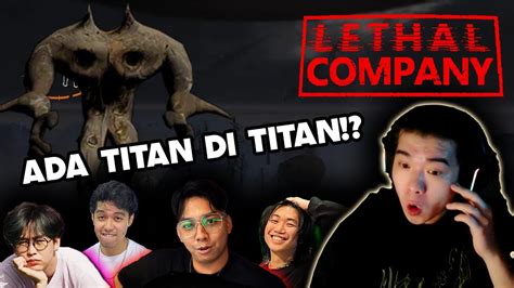 Lethal Company Episode Terakhir Titan Luthfihalimawan Davidbeatt