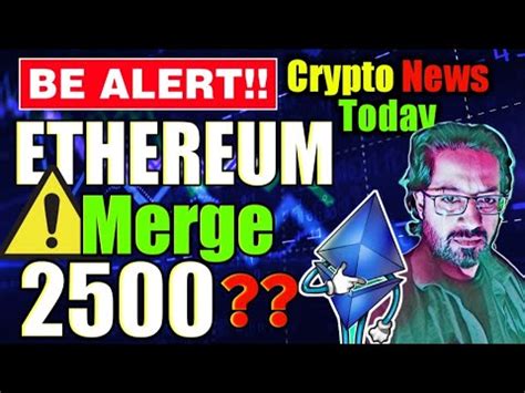 Crypto News Today Eth Merge Price Prediction Youtube