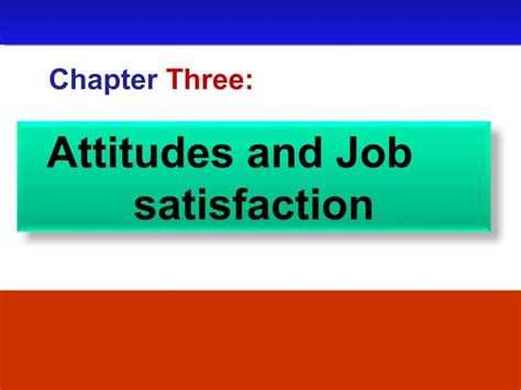 Attitude And Job Satisfaction Ppt