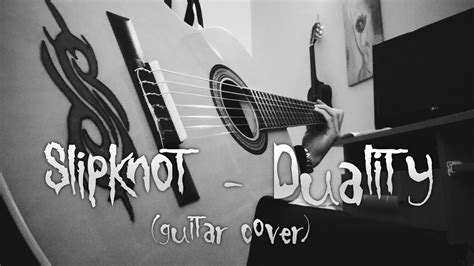 Slipknot Duality Guitar Cover Youtube