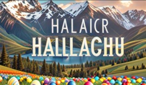 Easter Hallelujah Lyrics In Videos Uplifting Melodies For The Holiday