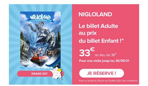 Promo Nigloland Le Billet Adulte Au Prix Du Billet Enfant Chez