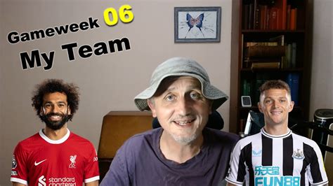 My Gameweek 06 FPL Team Reveal YouTube