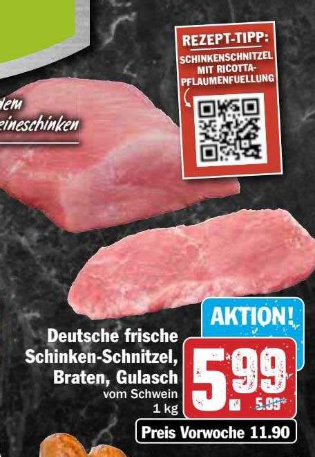 Deutsche Frische Schinken Schnitzel Braten Gulasch Angebot Bei Hit