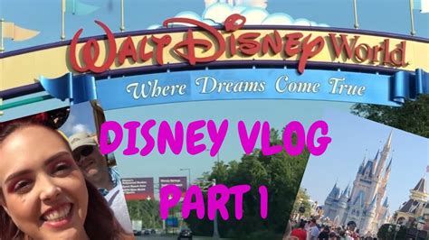 Disney World Vlog Day One Travel And Magic Kingdom Youtube