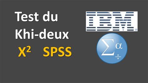 Test du Khi deux d indépendance sur logiciel SPSS YouTube