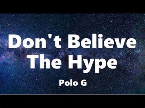 Polo G Don T Believe The Hype Lyrics Youtube