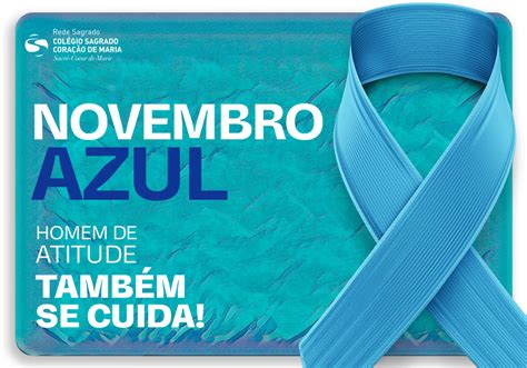 Rede Sagrado Novembro Azul Homem De Atitude Tamb M Se Cuida