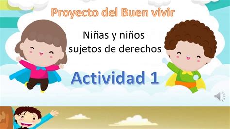 ACTIVIDAD 1 PROYECTO DEL BUEN VIVIR 5º 6º y 7º Básica Media YouTube