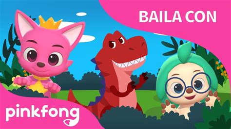 Tiranosaurio Rex Dinosaurios Bailemos Con Pinkfong Pinkfong Canciones Infantiles Youtube