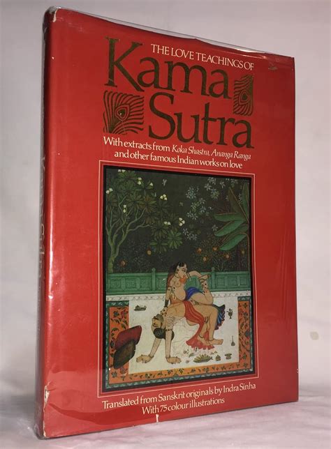 The Love Teachings Of Kama Sutra With Extracts From Koka Shastra Ananga Ranga And Other Famous