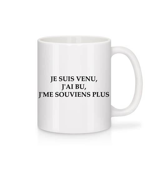 Je Suis Venu · Mug En Céramique Blanc Shirtinator