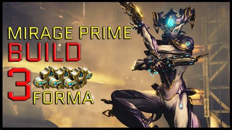 Warframe Mirage Prime Build 3 Forma YouTube