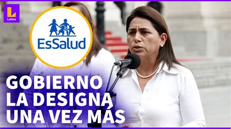 Rosa Gutiérrez Es Presidenta De Essalud Así Fue Su Cuestionado Paso Como Ministra De Salud