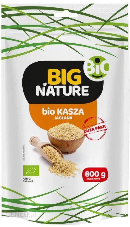 Big Nature Kasza Jaglana 800G Bio Ceny I Opinie Ceneo Pl