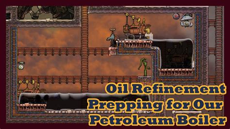 Oil Refinement Prepping For Our Petroleum Boiler Oxygen Not