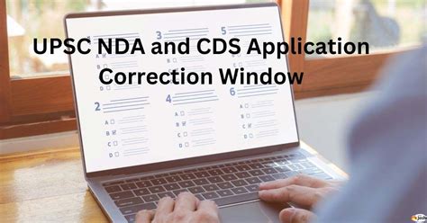 UPSC NDA And CDS Application Form Correction Window 2024 At Upsc Gov In