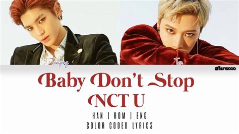 Nct U Baby Dont Stop Color Coded Han Rom Eng Lyrics Youtube