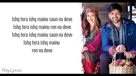 Ishq Tera Song (lyrics) : Guru Randhawa | Nushrat Bharucha | Acordes ...