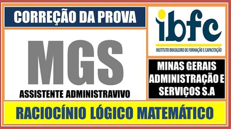 CORREÇÃO DA PROVA DA MGS ASSISTENTE ADMINISTRATIVO BANCA IBFC