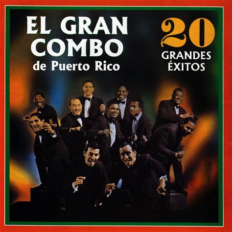 20 Grandes Éxitos de El Gran Combo de Puerto Rico en Apple Music