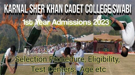 Karnal Sher Khan Cadet College Swabi 1st Year Admissions Selection