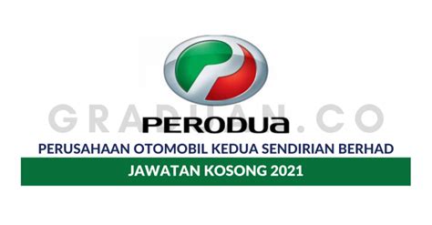 Perusahaan Otomobil Kedua Sendirian Berhad PERODUA Jawatan Kosong